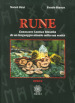 Rune. Vol. 2: Conoscere l'antica filosofia di un linguaggio attuale nella sua verità